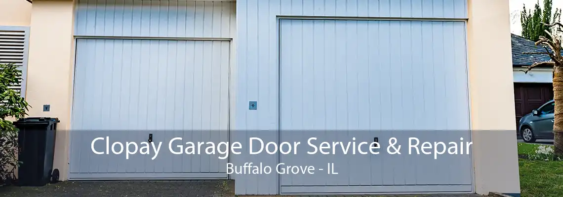 Clopay Garage Door Service & Repair Buffalo Grove - IL