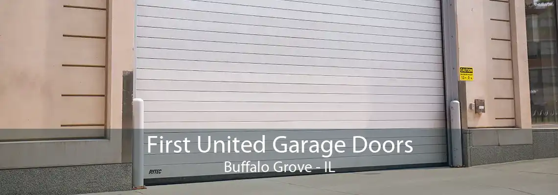 First United Garage Doors Buffalo Grove - IL