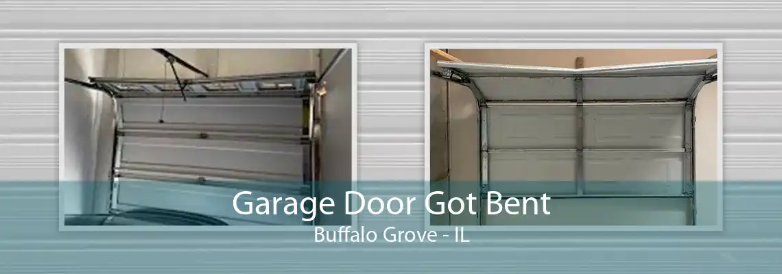 Garage Door Got Bent Buffalo Grove - IL