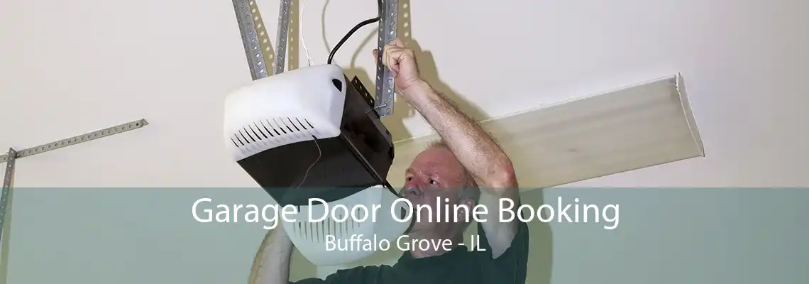 Garage Door Online Booking Buffalo Grove - IL