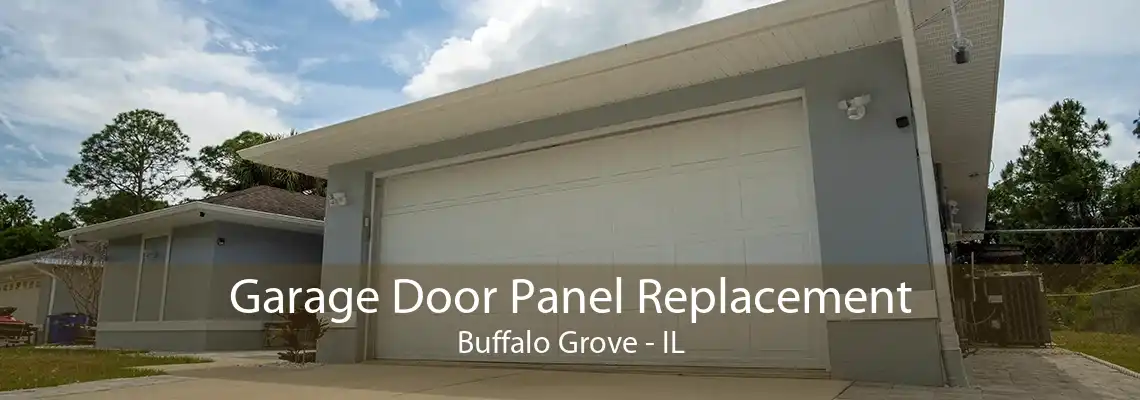 Garage Door Panel Replacement Buffalo Grove - IL