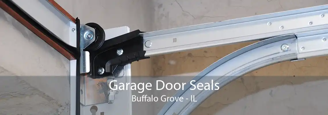 Garage Door Seals Buffalo Grove - IL