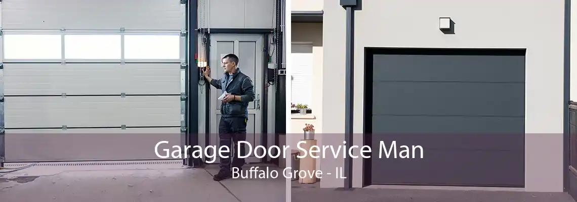 Garage Door Service Man Buffalo Grove - IL