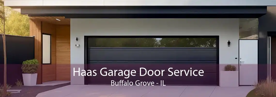 Haas Garage Door Service Buffalo Grove - IL