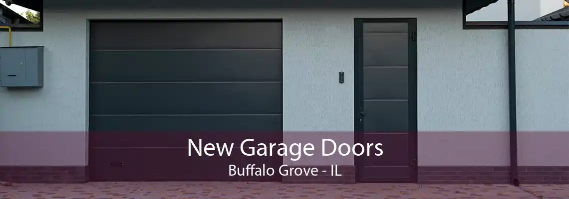 New Garage Doors Buffalo Grove - IL