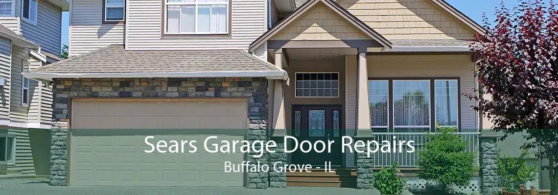 Sears Garage Door Repairs Buffalo Grove - IL