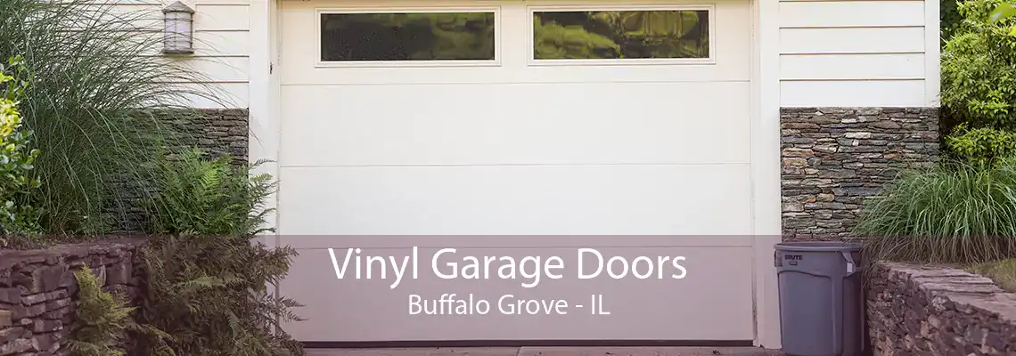 Vinyl Garage Doors Buffalo Grove - IL