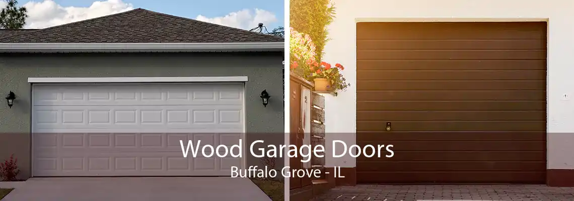 Wood Garage Doors Buffalo Grove - IL